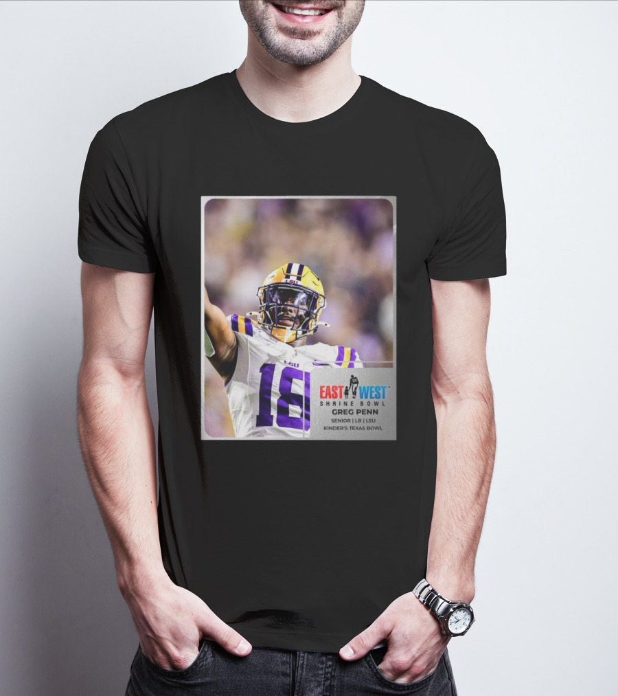 LSU Tigers 18 Greg Penn III Senior Linebacker East West Shrine Bowl Kinder's Texas Bowl T-Shirt