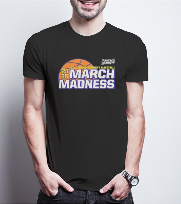 2025 NCAA Division I Women’s Basketball March Madness T-Shirt