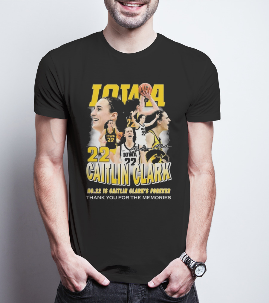 Iowa Caitlin Clark No. 22 Forever Thank You For The Memories T-Shirt