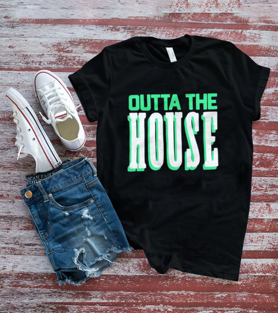 Outta The House Large Block Letter Style T-Shirt