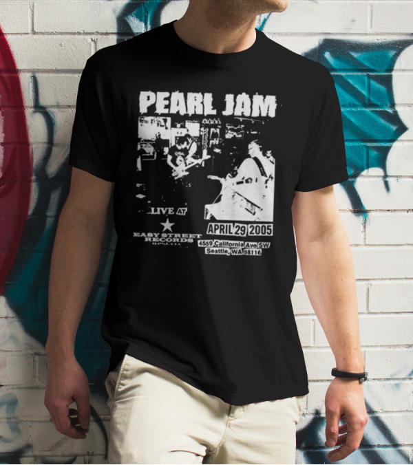 Pearl Jam Live At Easy Street April 29 2005 Seattle WA 4455 California Ave SW T-Shirt
