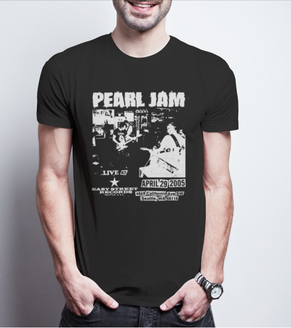 Pearl Jam Live At Easy Street April 29 2005 Seattle WA 4455 California Ave SW T-Shirt