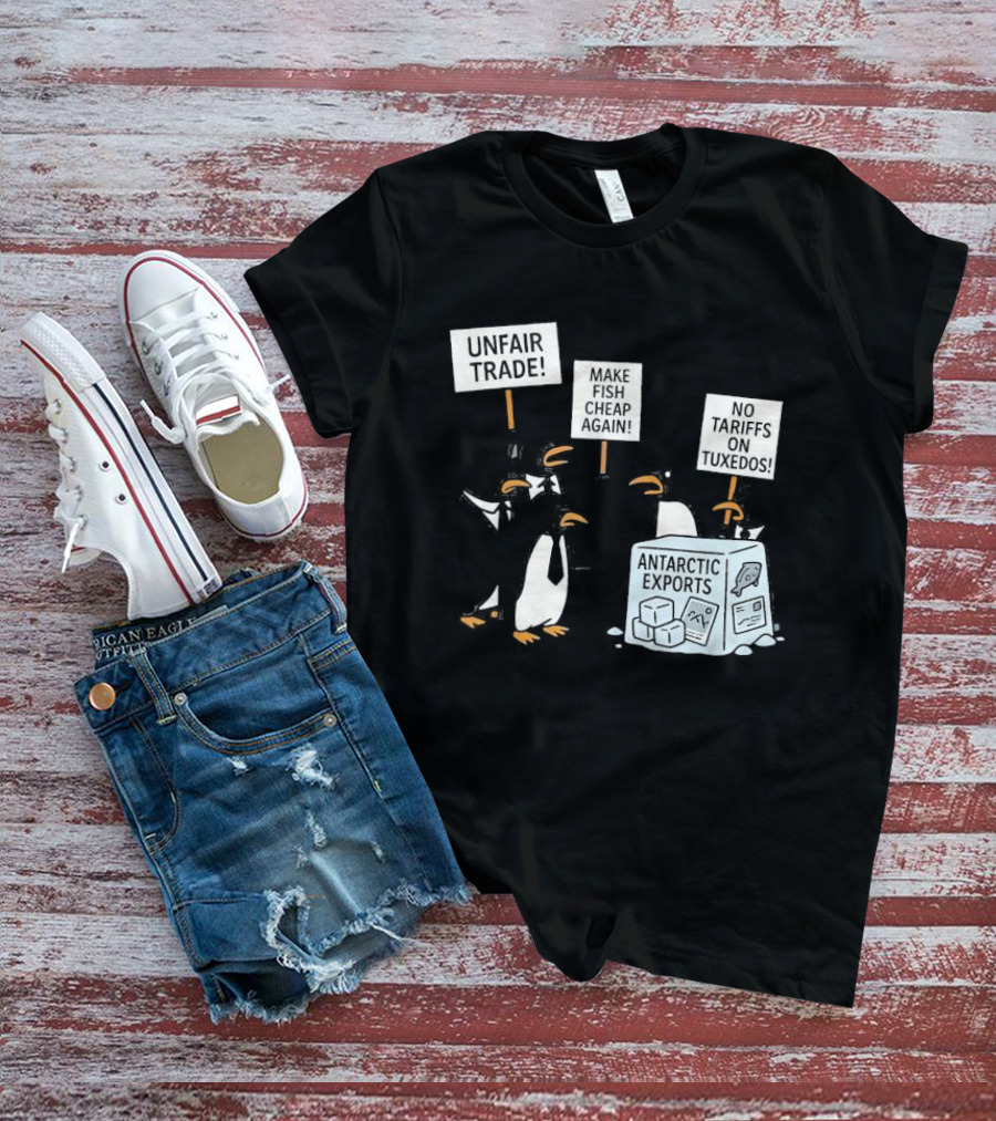 Penguins Protest Against Antarctic Tariffs With Humorous Signs T-Shirt