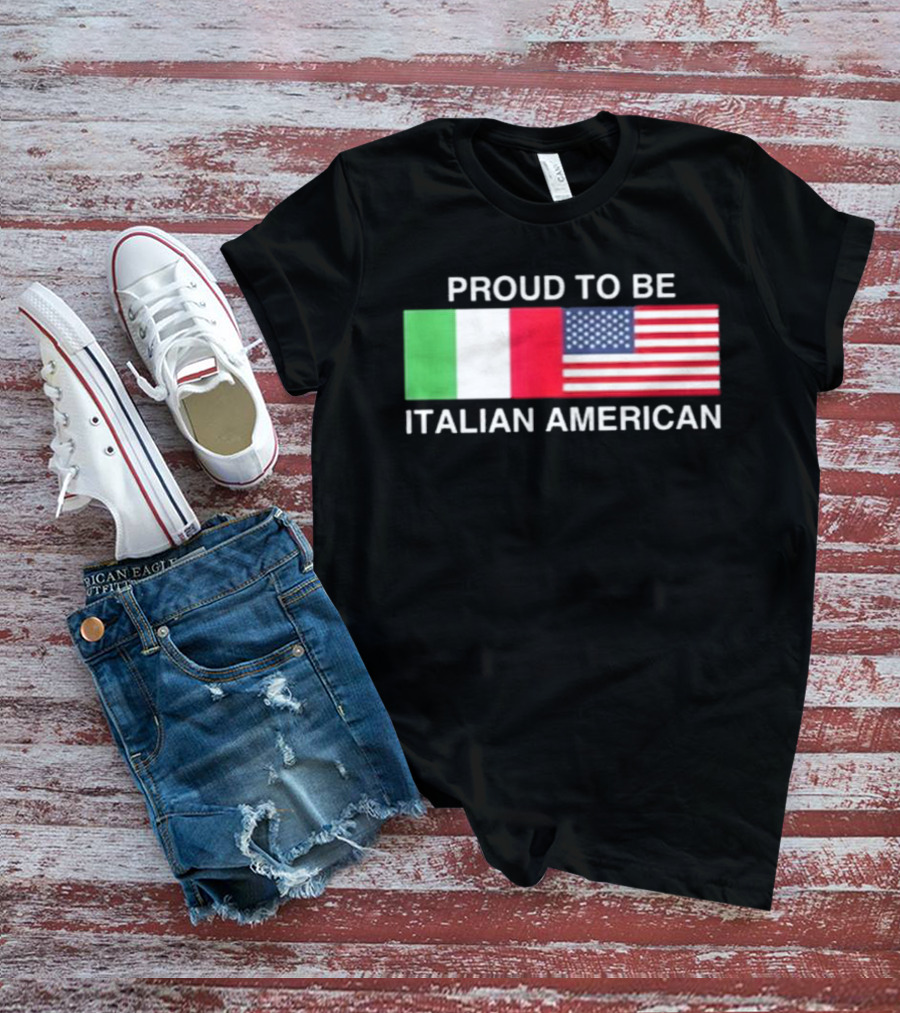 Proud To Be Italian American Flag USA Italy T-Shirt