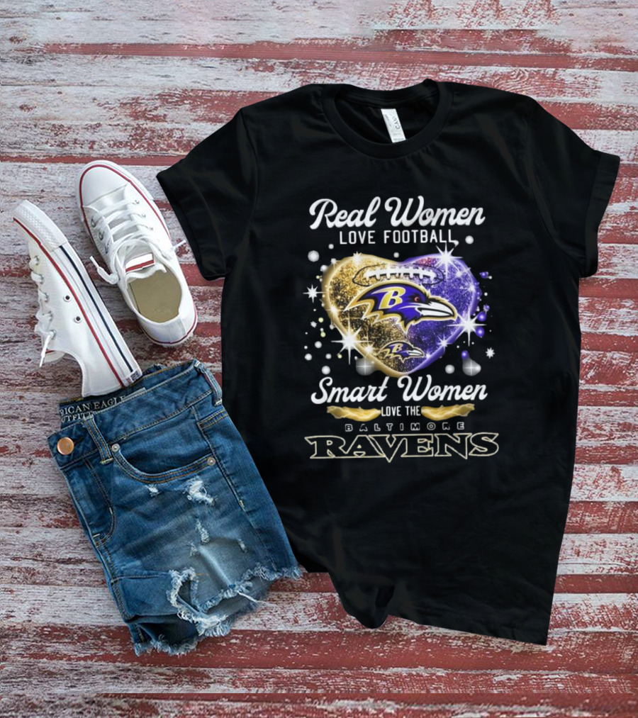 Real Women Love Football Smart Women Love The Baltimore Ravens 2025 T-Shirt