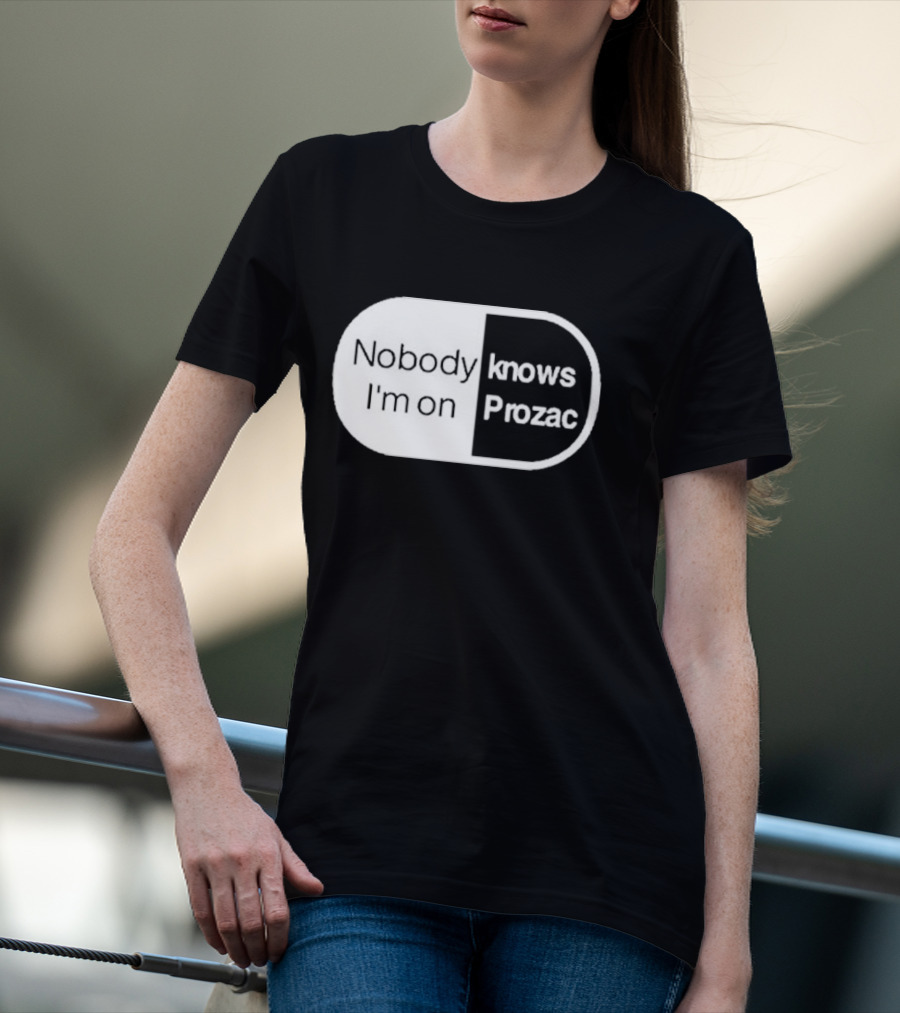 Nobody Knows I'm On Prozac Robbie Williams T-Shirt