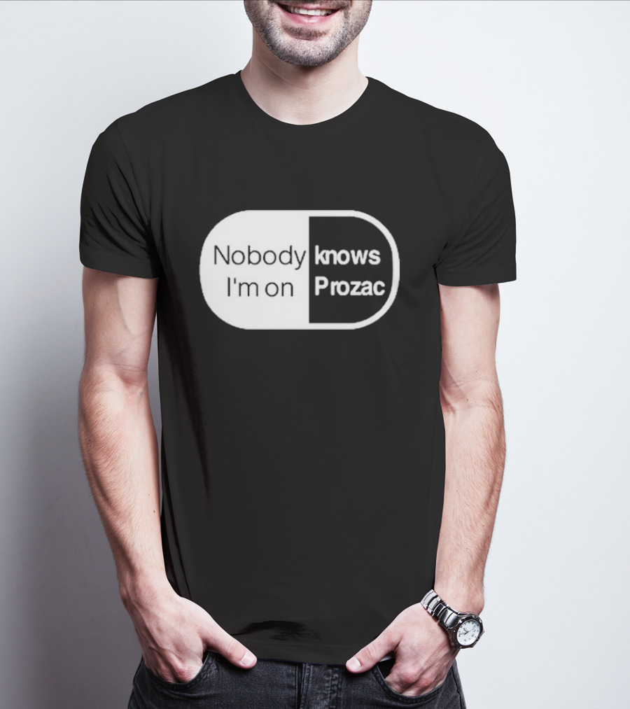 Nobody Knows I'm On Prozac Robbie Williams T-Shirt