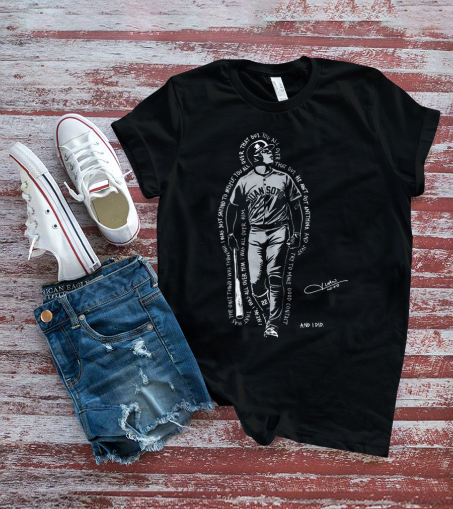 Roto Juan Soto I Was All Over Him Signature That Guy You All Over Him T-Shirt