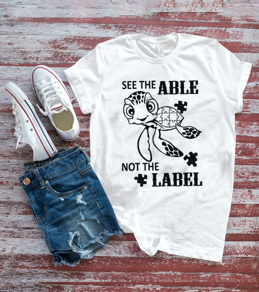 See The Able Not The Label Turtle Autism Puzzle Piece T-Shirt