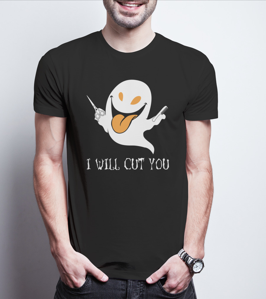I Will Cut You Funny Ghost Hair Stylist T-Shirt