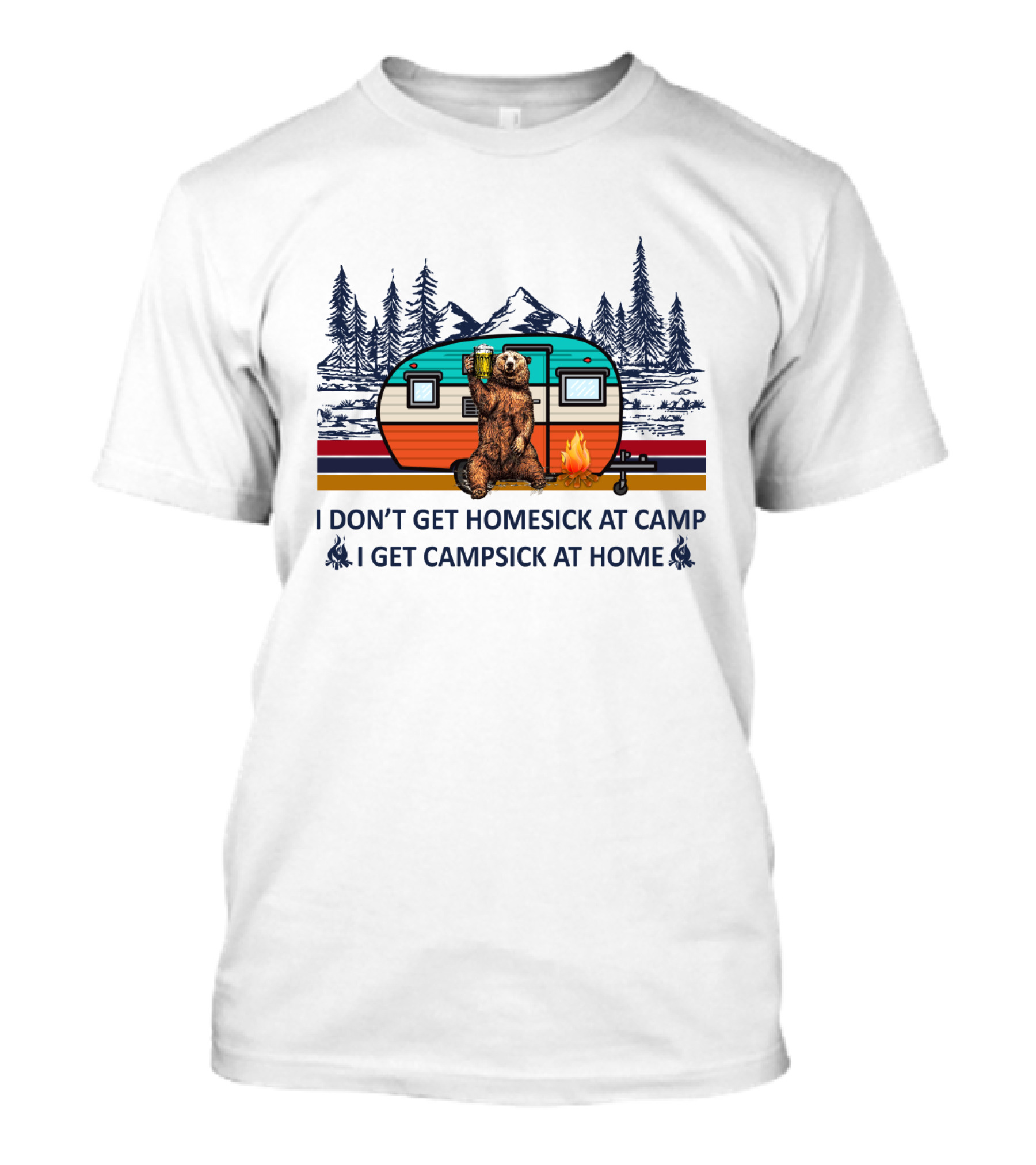 I Don't Get Homesick At Camp I Get Campsick At Home Bear Drinking Beer Camper Mountain Pines T-Shirt