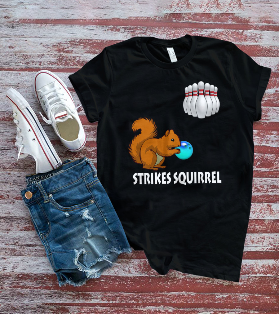 Strikes Squirrel Bowling Ball And Pins T-Shirt