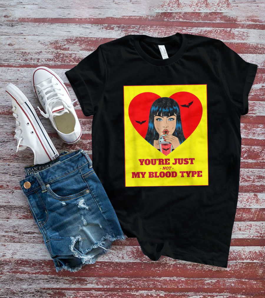 You're Just Not My Blood Type Vampire Witch Heart Bats Halloween T-Shirt