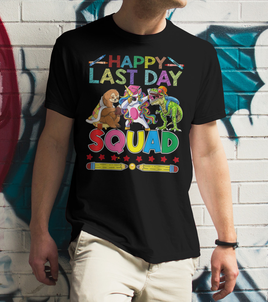HAPPY LAST DAY Llama Unicorn TRex Dinosaur Sloth SQUAD T-Shirt