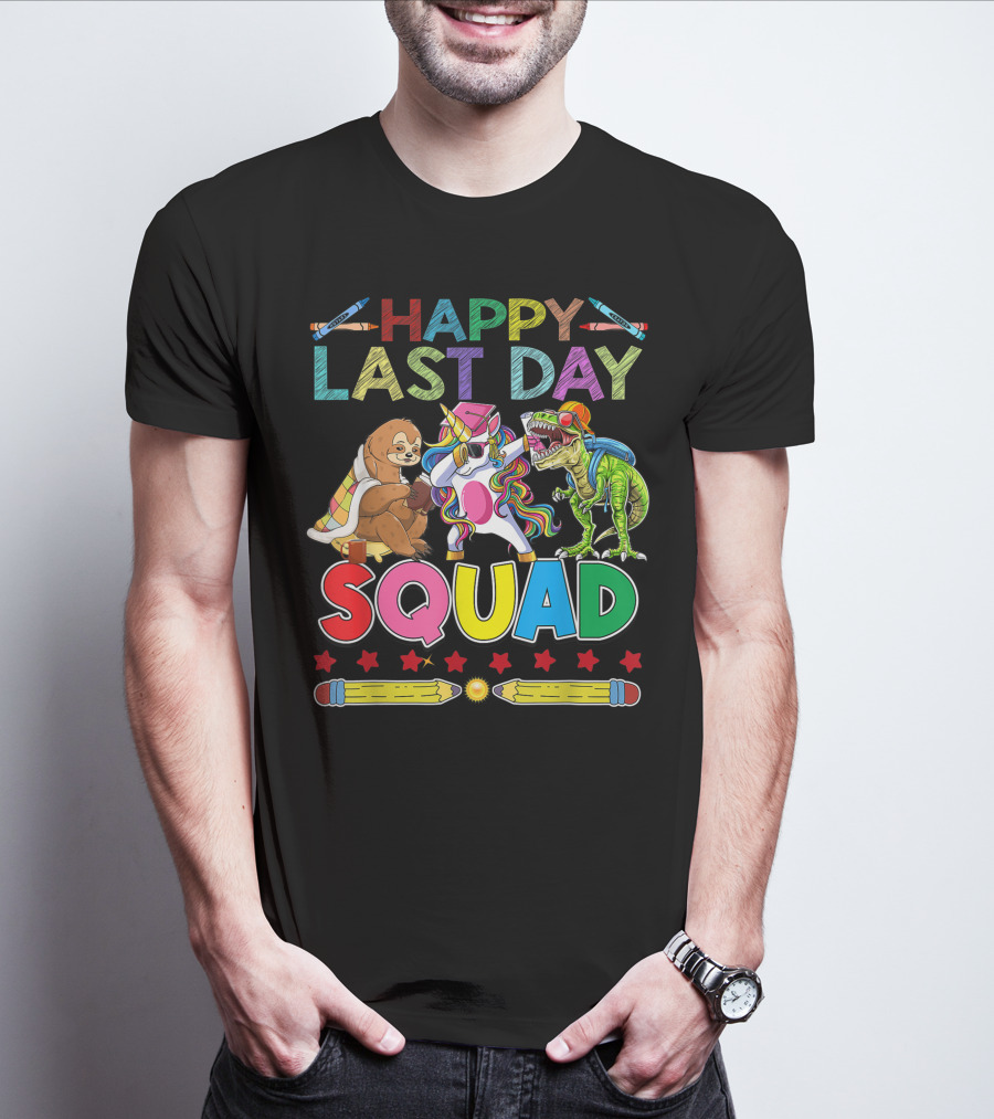 HAPPY LAST DAY Llama Unicorn TRex Dinosaur Sloth SQUAD T-Shirt