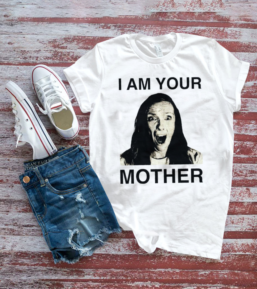 I AM YOUR MOTHER Scream Face T-Shirt