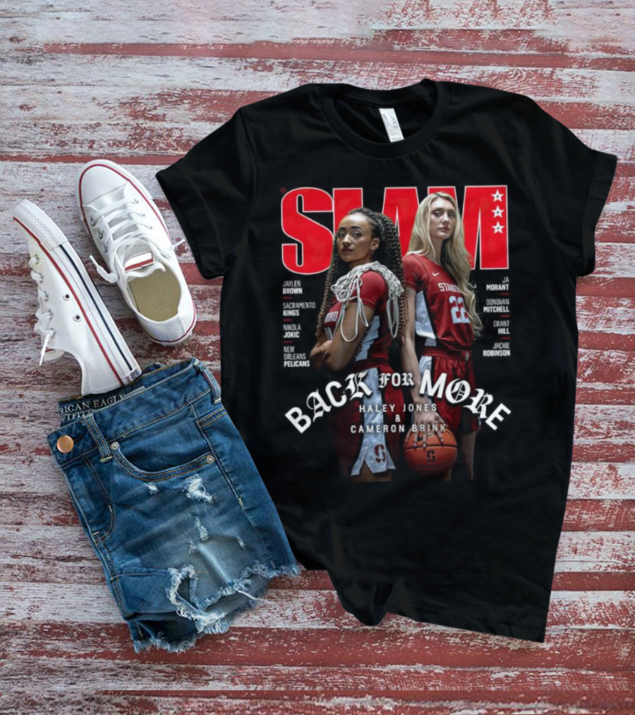 SLAM 242 Haley Jones Cameron Brink Back For More Stanford Basketball T-Shirt