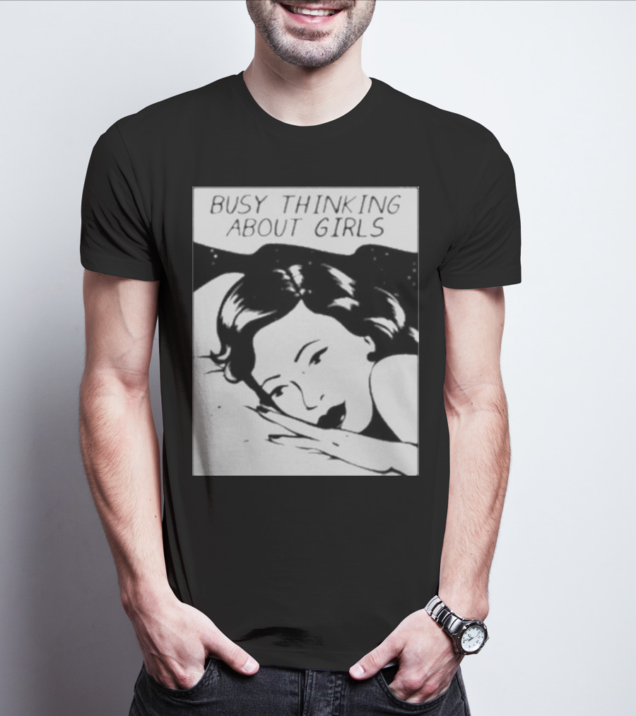 Busy Thinking About Girls Comic Pop T-Shirt