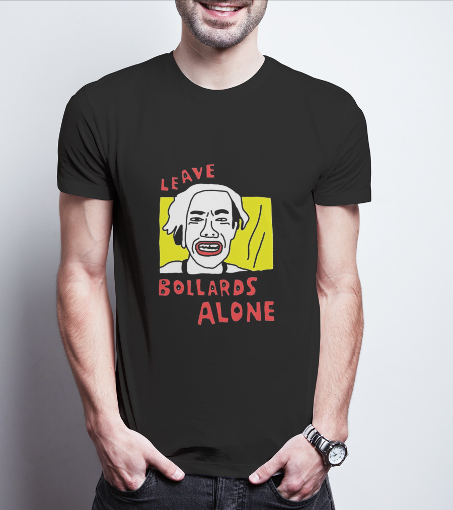Leave Bollards Alone Illustration With Cartoon Face And Yellow Background T-Shirt