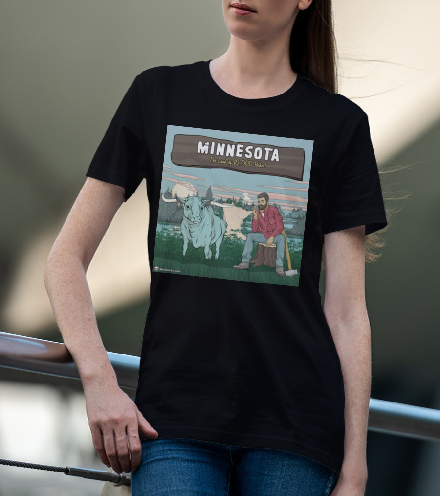 Minnesota The Land Of 10,000 Bakes With Blue Ox And Lumberjack In Forest Scene T-Shirt