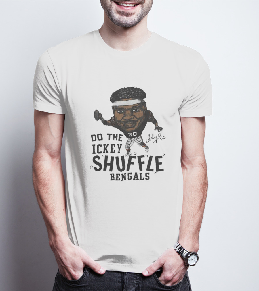 Do The Ickey Shuffle Bengals Number 30 Signature T-Shirt