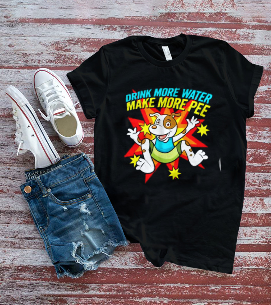 Drink More Water Make More Pee Cartoon Dog With Stars And Burst T-Shirt