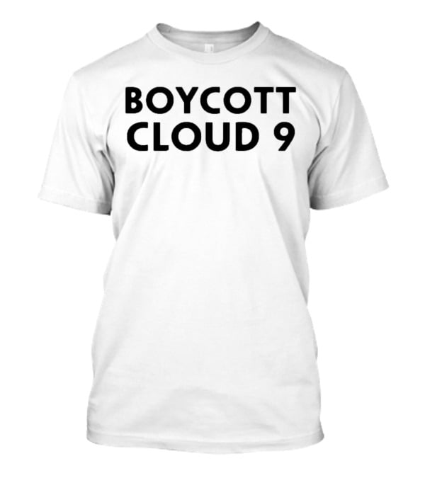 Boycott Cloud 9 Superstore Fan Merchandise T-Shirt
