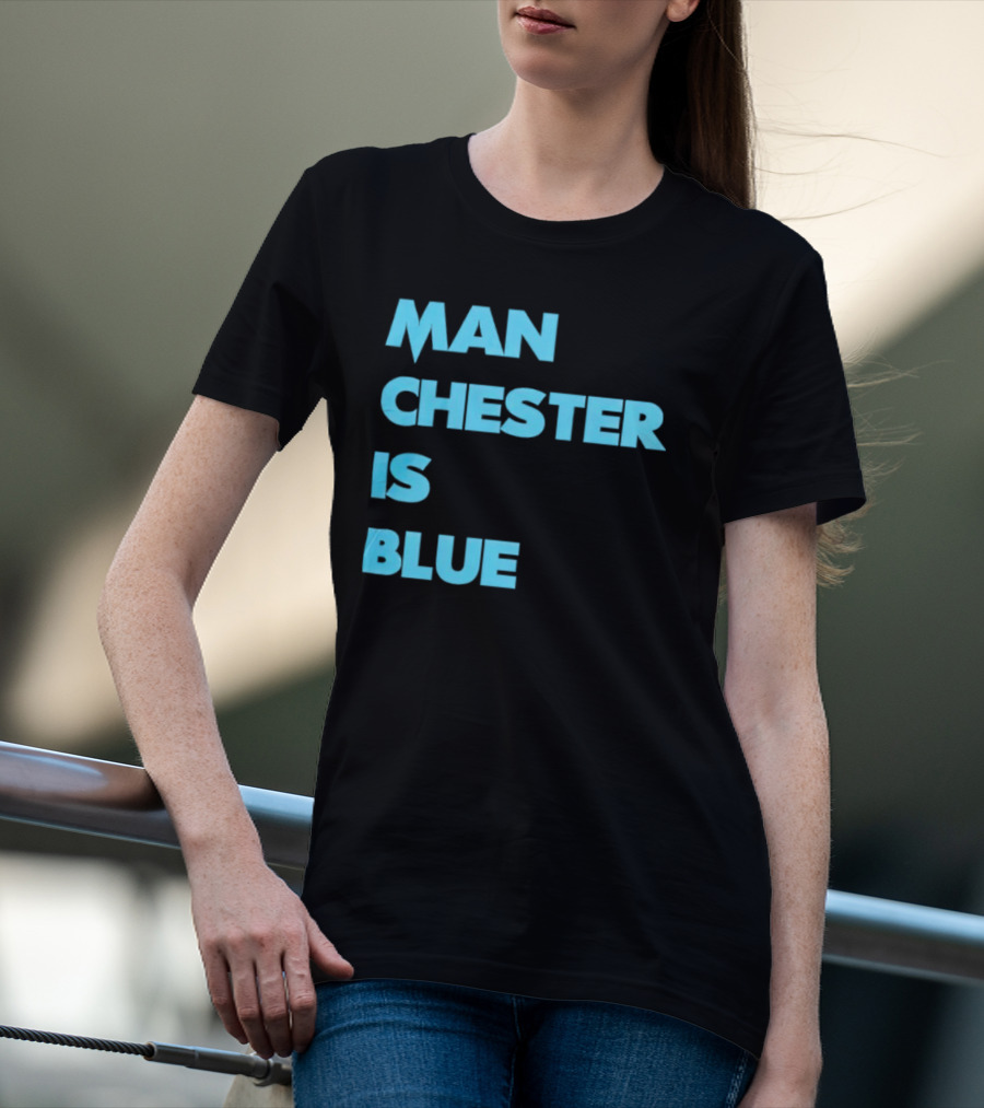 Manchester Is Blue T-Shirt