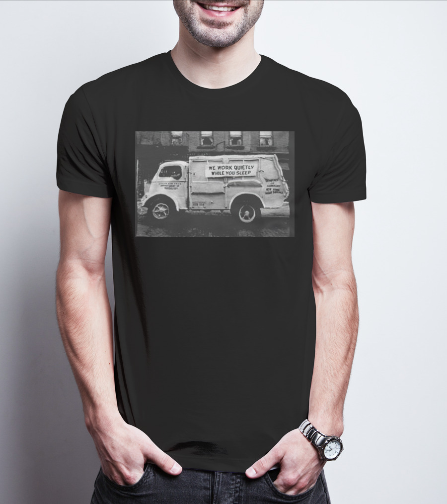 We Work Quietly While You Sleep Ice Cream Delivery Truck Image T-Shirt