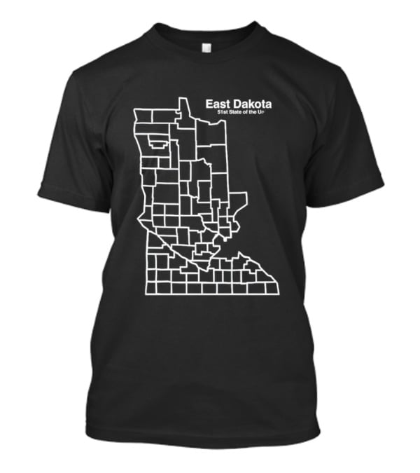 Arvo G Beckwith East Dakota Map 51st State Of The Union T-Shirt