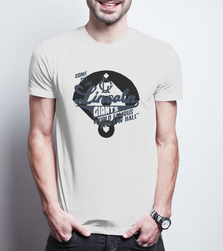 Come See The Lincoln Giants World Famous Shadow Ball T-Shirt