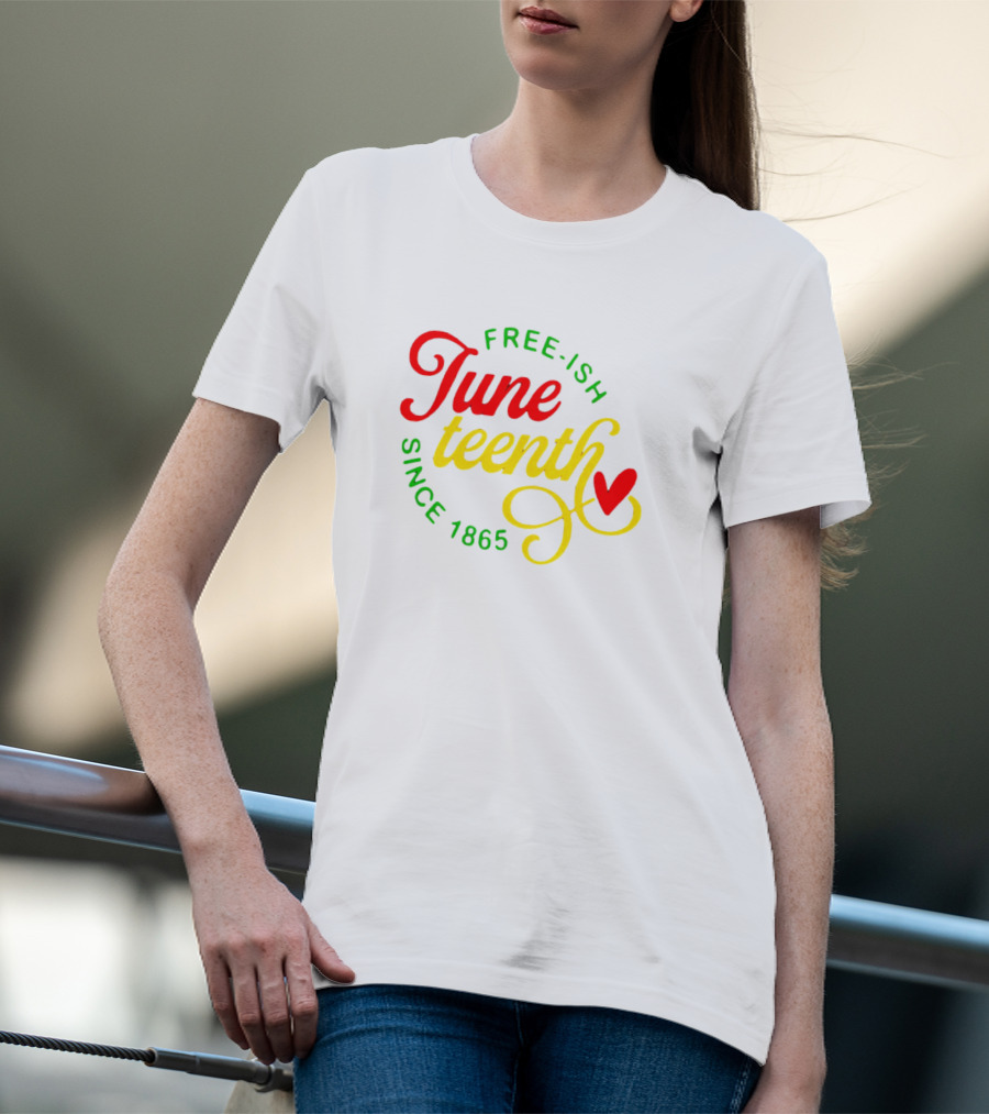 Free-Ish Juneteenth Since 1865 Colorful Heart T-Shirt