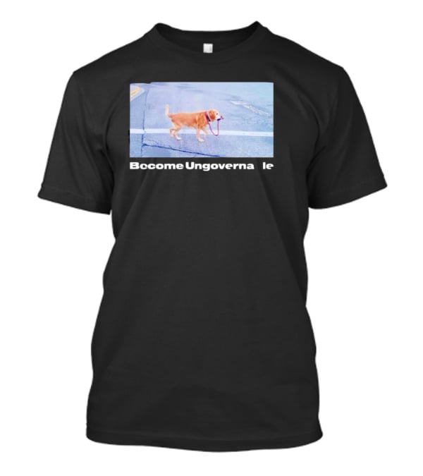 Dog Become Ungovernable Crossing Street With Leash In Mouth T-Shirt