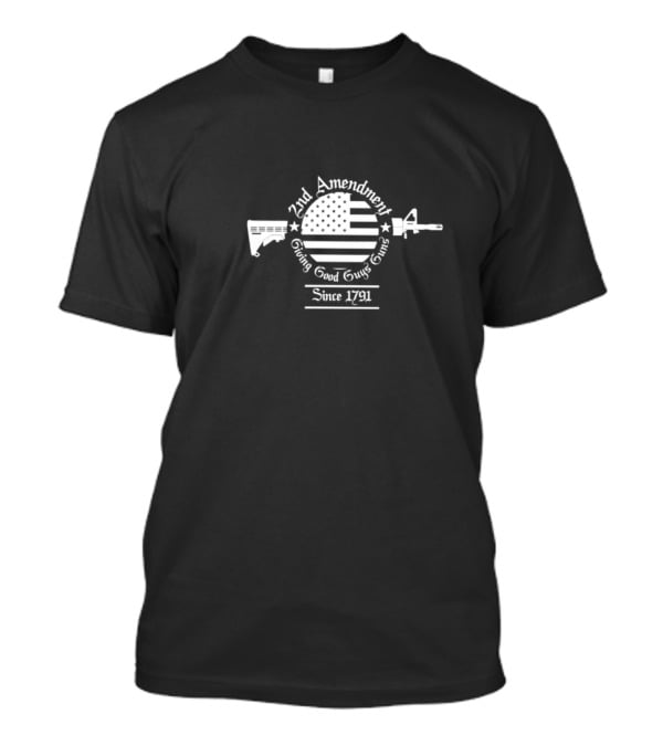 2nd Amendment Giving Good Guys Guns Since 1791 American Flag Rifle T-Shirt