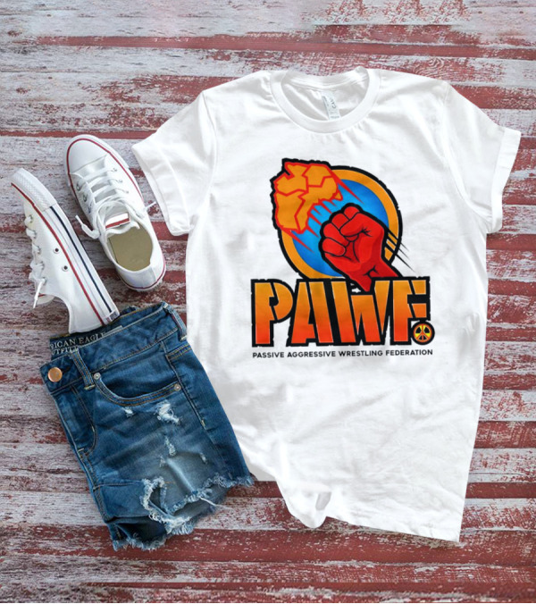 PAWF Passive Aggressive Wrestling Federation Fist Logo With Peace T-Shirt