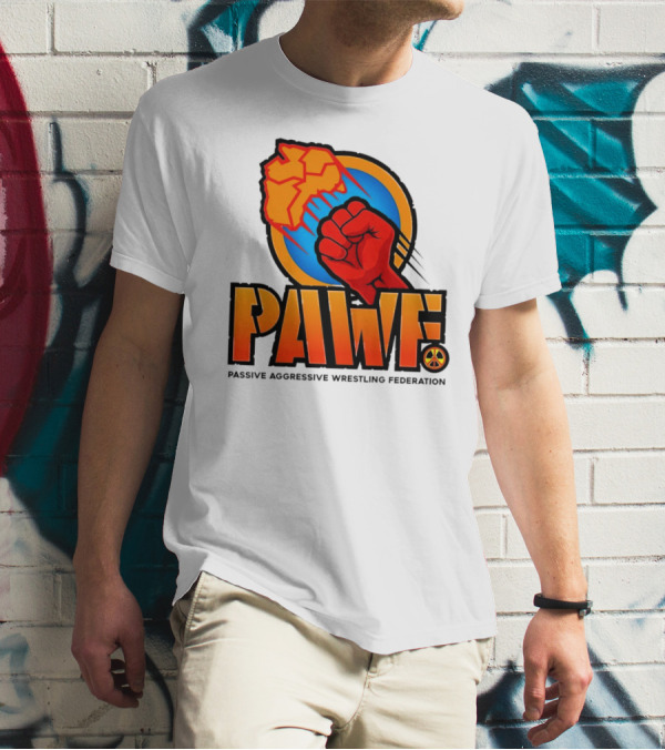 PAWF Passive Aggressive Wrestling Federation Fist Logo With Peace T-Shirt