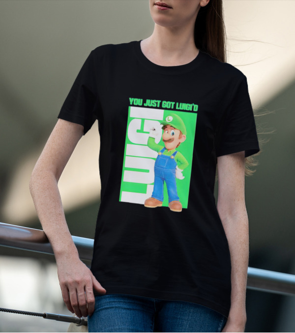 LUIGI You Just Got Luigi'D T-Shirt