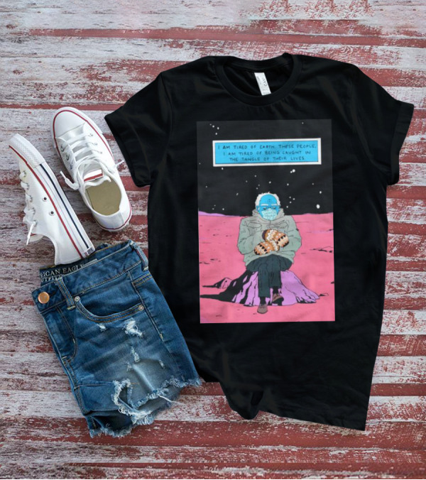 I Am Tired Of Earth These People Dr. Manhattan Bernie Sanders Sitting Meme T-Shirt