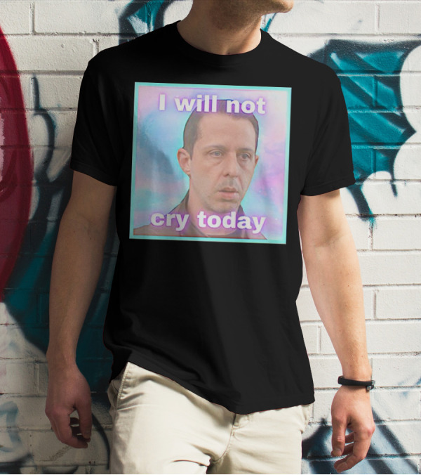 Kendall Roy I Will Not Cry Today Pastel Mood T-Shirt