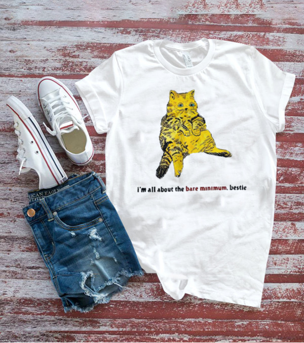 Lazy Cat I'm All About The Bare Minimum Bestie T-Shirt