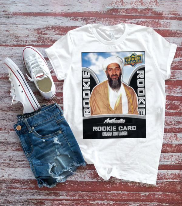 Authentic Upper Decker Rookie Card Osama Bin Laden T-Shirt