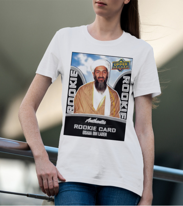 Authentic Upper Decker Rookie Card Osama Bin Laden T-Shirt