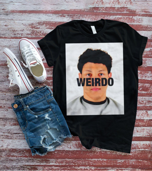 Jackson Mahomes Weirdo T-Shirt