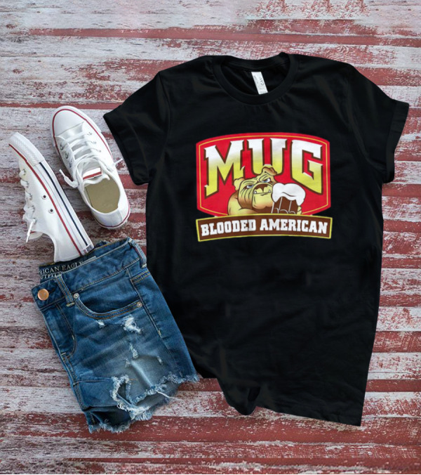 Mug Blooded American Bulldog Holding Beer Mug T-Shirt