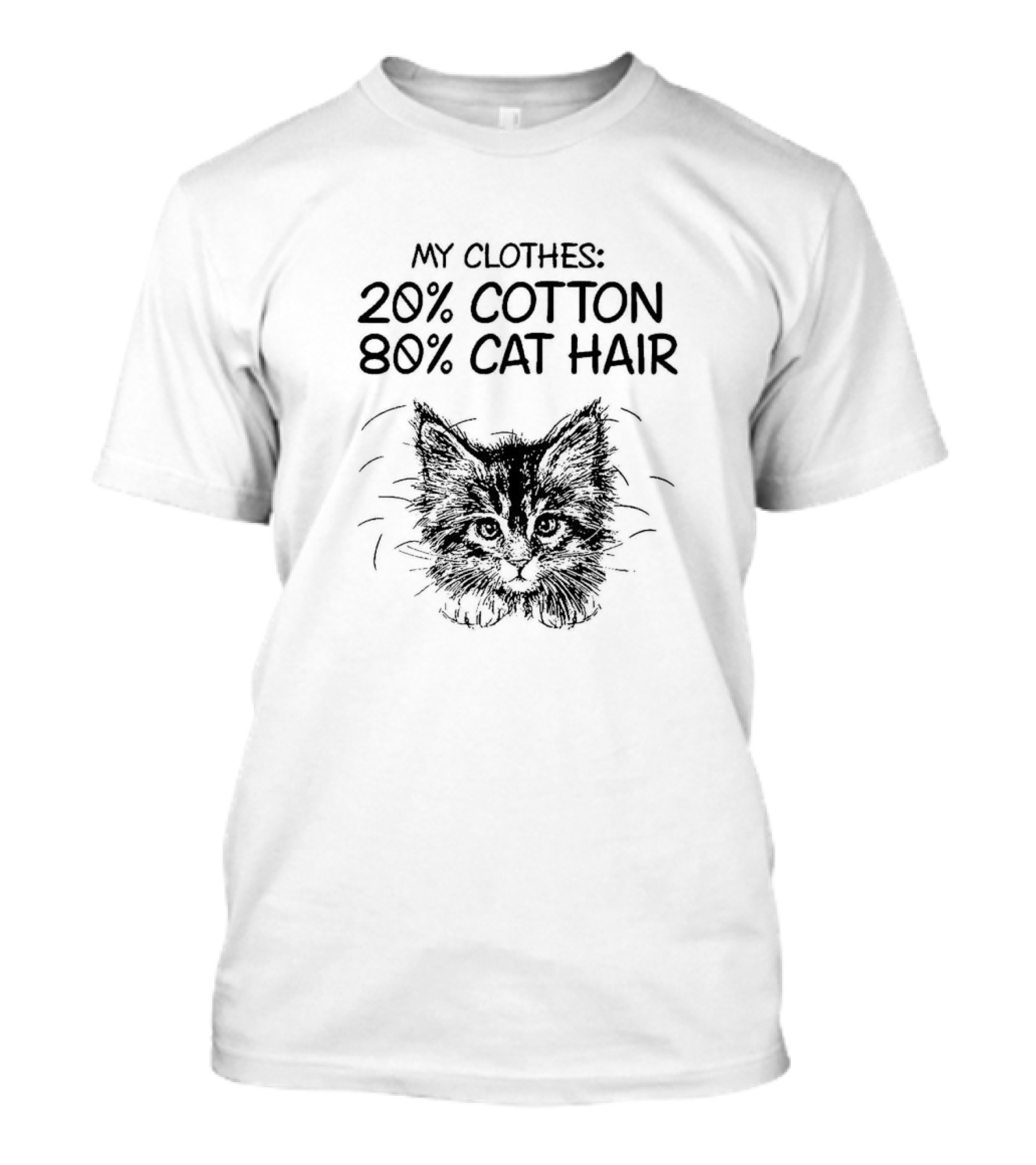 My Clothes 20% Cotton 80% Cat Hair Cat Drawing T-Shirt