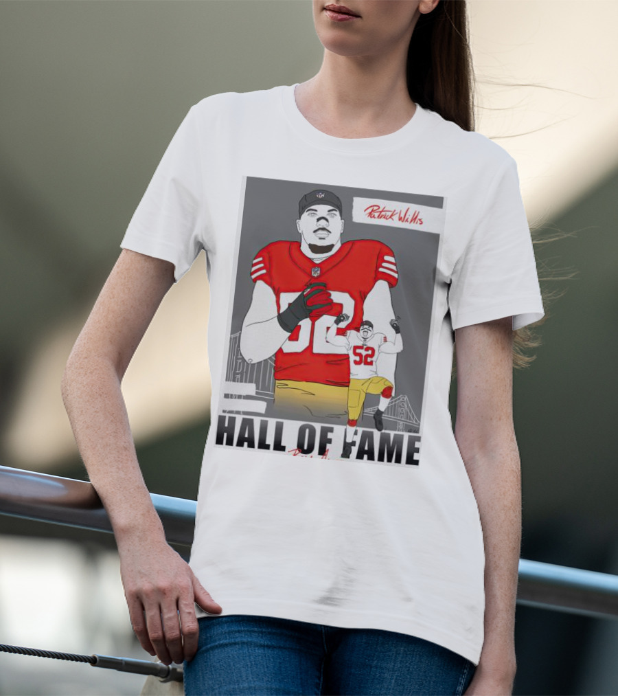 Patrick Willis Hall Of Fame 52 Bay Area Football Legend T-Shirt