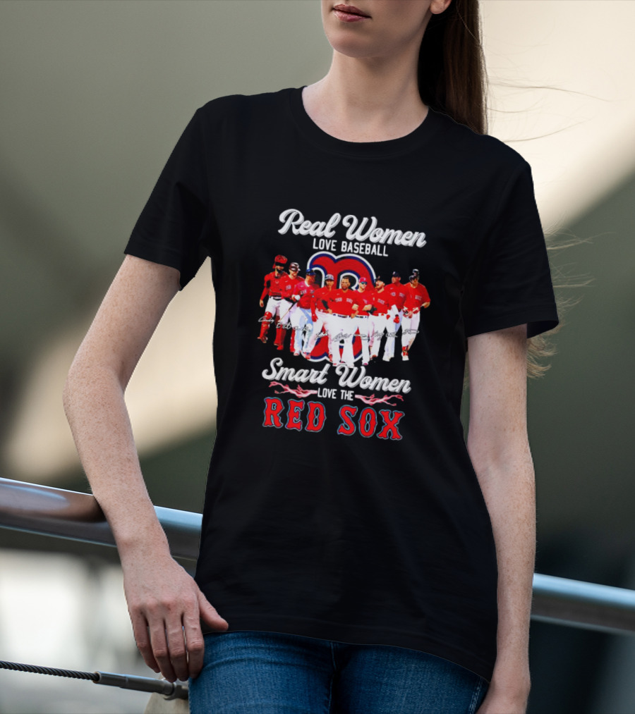 Real Women Love Baseball Smart Women Love The Red Sox T-Shirt