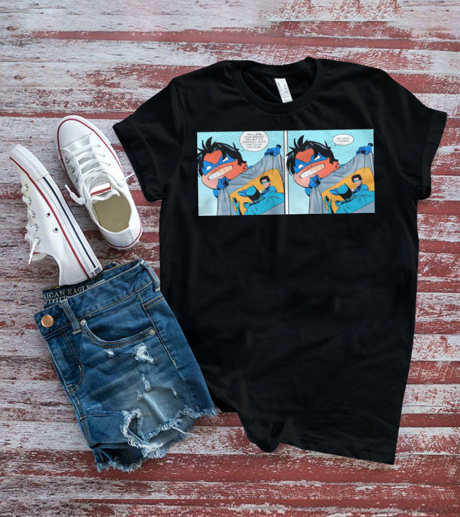 Nightwing Presents Slapped Batman We Have T-Shirts A Nite To Remember T-Shirt