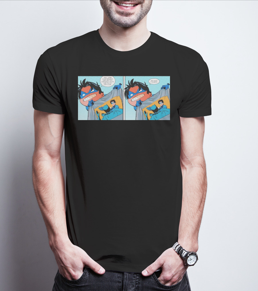 Nightwing Presents Slapped Batman We Have T-Shirts A Nite To Remember T-Shirt