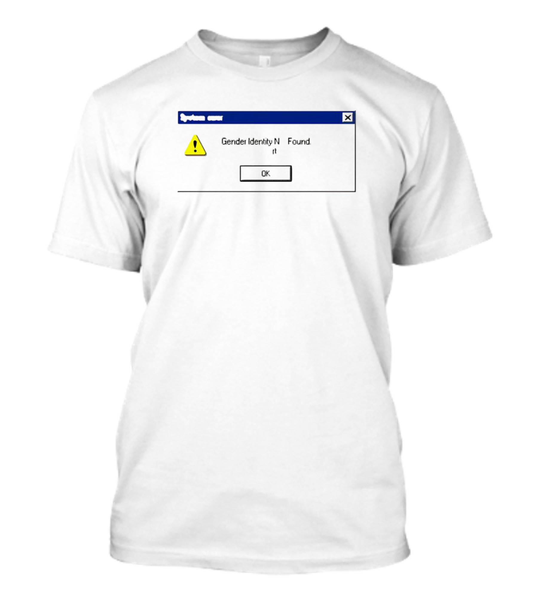 System Error Warning Gender Identity Not Found T-Shirt